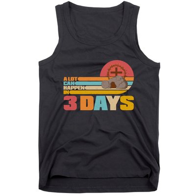 Retro Celebrate Easter A Lot Can Happen In 3 Days Tank Top