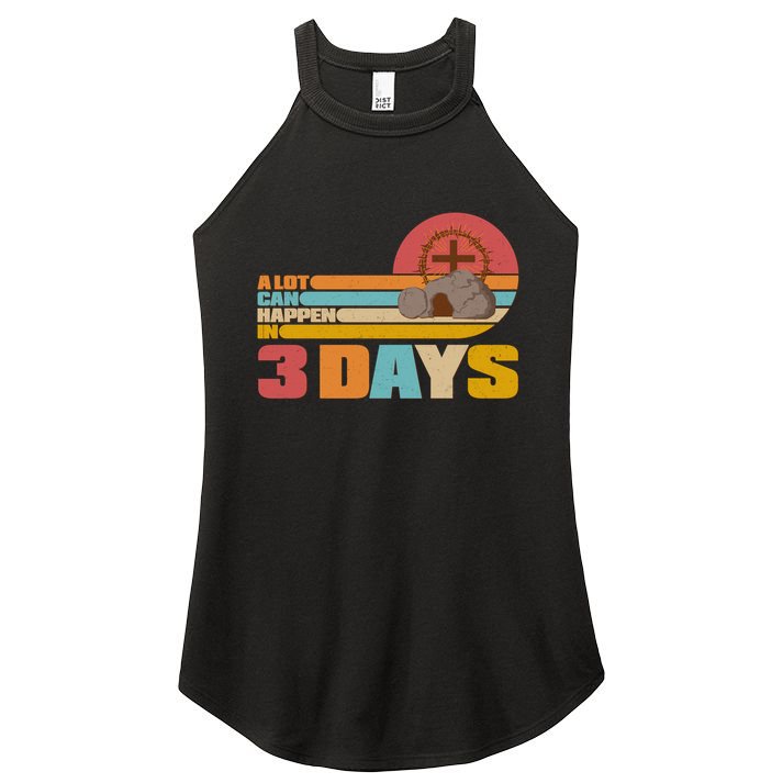 Retro Celebrate Easter A Lot Can Happen In 3 Days Women's Perfect Tri Rocker Tank