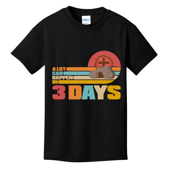 Retro Celebrate Easter A Lot Can Happen In 3 Days Kids T-Shirt