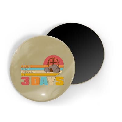 Retro Celebrate Easter A Lot Can Happen In 3 Days Magnet