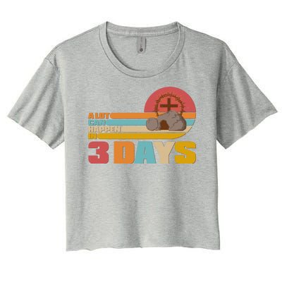 Retro Celebrate Easter A Lot Can Happen In 3 Days Women's Crop Top Tee