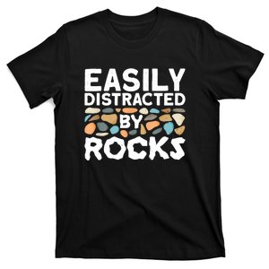 Rock Collector Easily Distracted By Rock T-Shirt