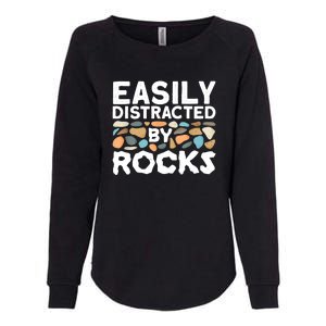 Rock Collector Easily Distracted By Rock Womens California Wash Sweatshirt