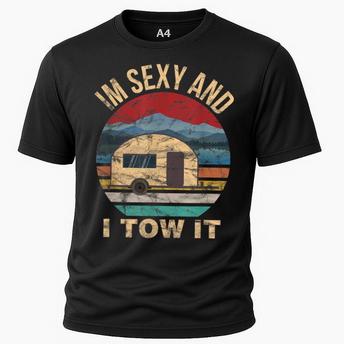 Rv Camper Funny Gift Im Sexy And I Tow It Funny Camper Gift Cooling Performance Crew T-Shirt