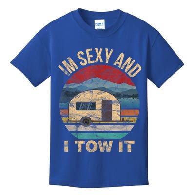 Rv Camper Funny Gift Im Sexy And I Tow It Funny Camper Gift Kids T-Shirt