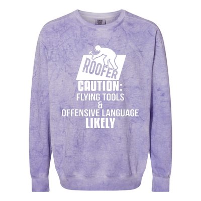 Roofer Caution Flying Tools And Offensive Language Colorblast Crewneck Sweatshirt