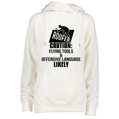 Roofer Caution Flying Tools And Offensive Language Womens Funnel Neck Pullover Hood