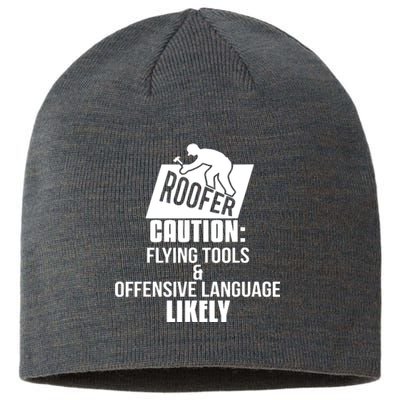 Roofer Caution Flying Tools And Offensive Language Sustainable Beanie