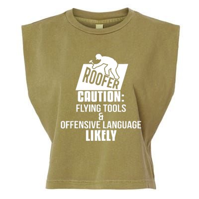 Roofer Caution Flying Tools And Offensive Language Garment-Dyed Women's Muscle Tee