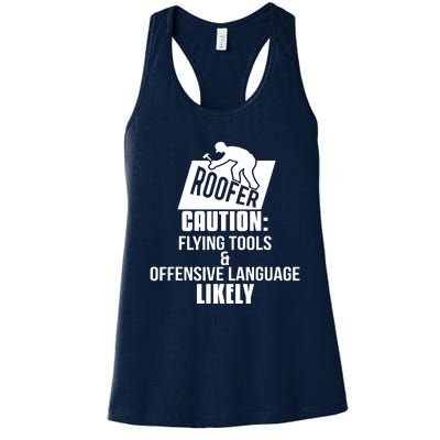 Roofer Caution Flying Tools And Offensive Language Women's Racerback Tank