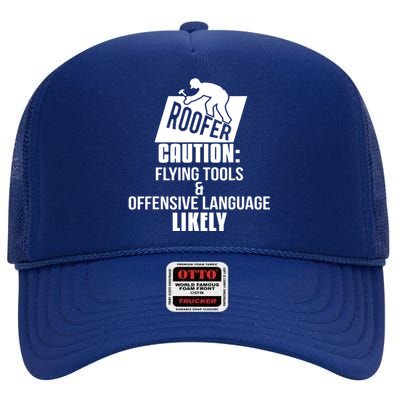 Roofer Caution Flying Tools And Offensive Language High Crown Mesh Back Trucker Hat