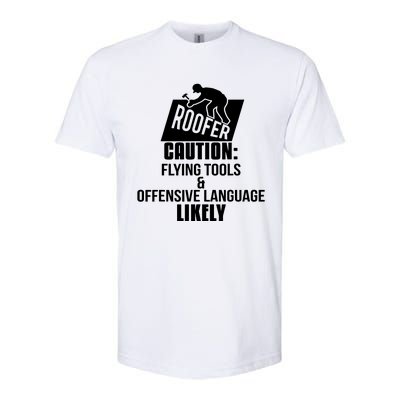 Roofer Caution Flying Tools And Offensive Language Softstyle® CVC T-Shirt