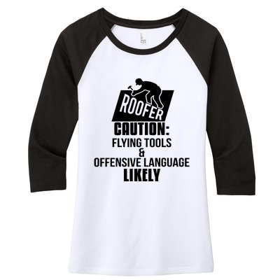 Roofer Caution Flying Tools And Offensive Language Women's Tri-Blend 3/4-Sleeve Raglan Shirt