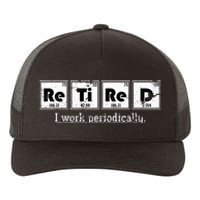 Retired Chemist Funny Gift Periodic Table Chemistry Yupoong Adult 5-Panel Trucker Hat