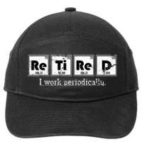 Retired Chemist Funny Gift Periodic Table Chemistry 7-Panel Snapback Hat