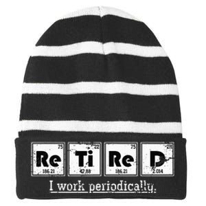 Retired Chemist Funny Gift Periodic Table Chemistry Striped Beanie with Solid Band