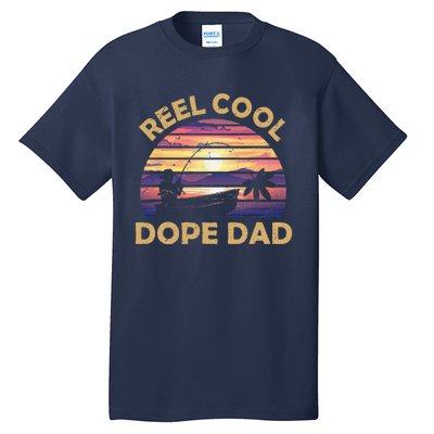 Reel Cool Father Day Fishing Dope Dad Weed Marijuana Stoner Tall T-Shirt