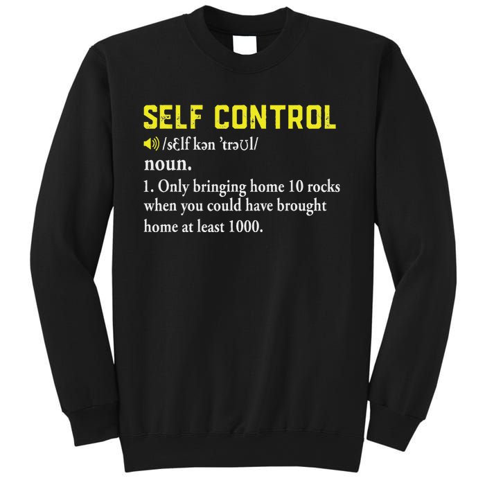 Rock Collector Funny Self Control For Rockhounding Geologist Sweatshirt