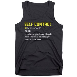 Rock Collector Funny Self Control For Rockhounding Geologist Tank Top