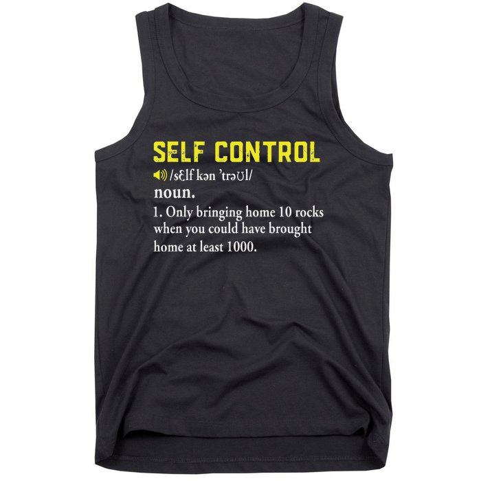 Rock Collector Funny Self Control For Rockhounding Geologist Tank Top