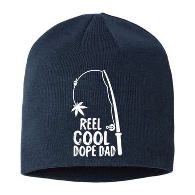 Reel Cool Fathers Day Fishing Dope Dad Weed Marijuana Stoner Sustainable Beanie