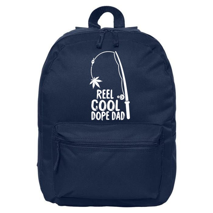 Reel Cool Fathers Day Fishing Dope Dad Weed Marijuana Stoner 16 in Basic Backpack