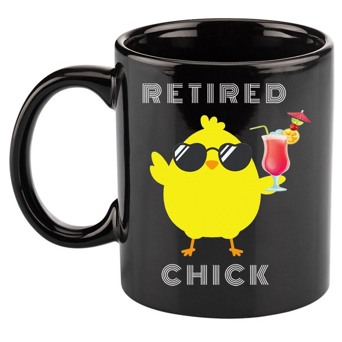 Retired Chick Funny Retirement Party 11oz C Handle Ceramic Mug