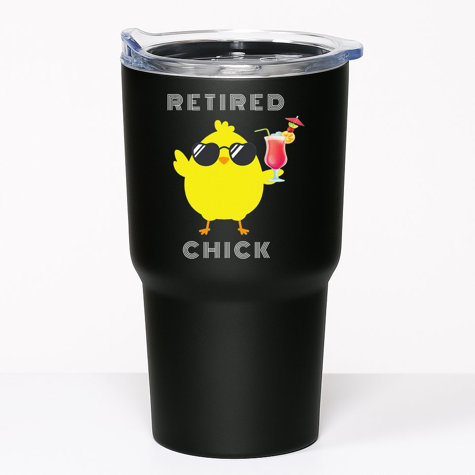 Retired Chick Funny Retirement Party Tumbler