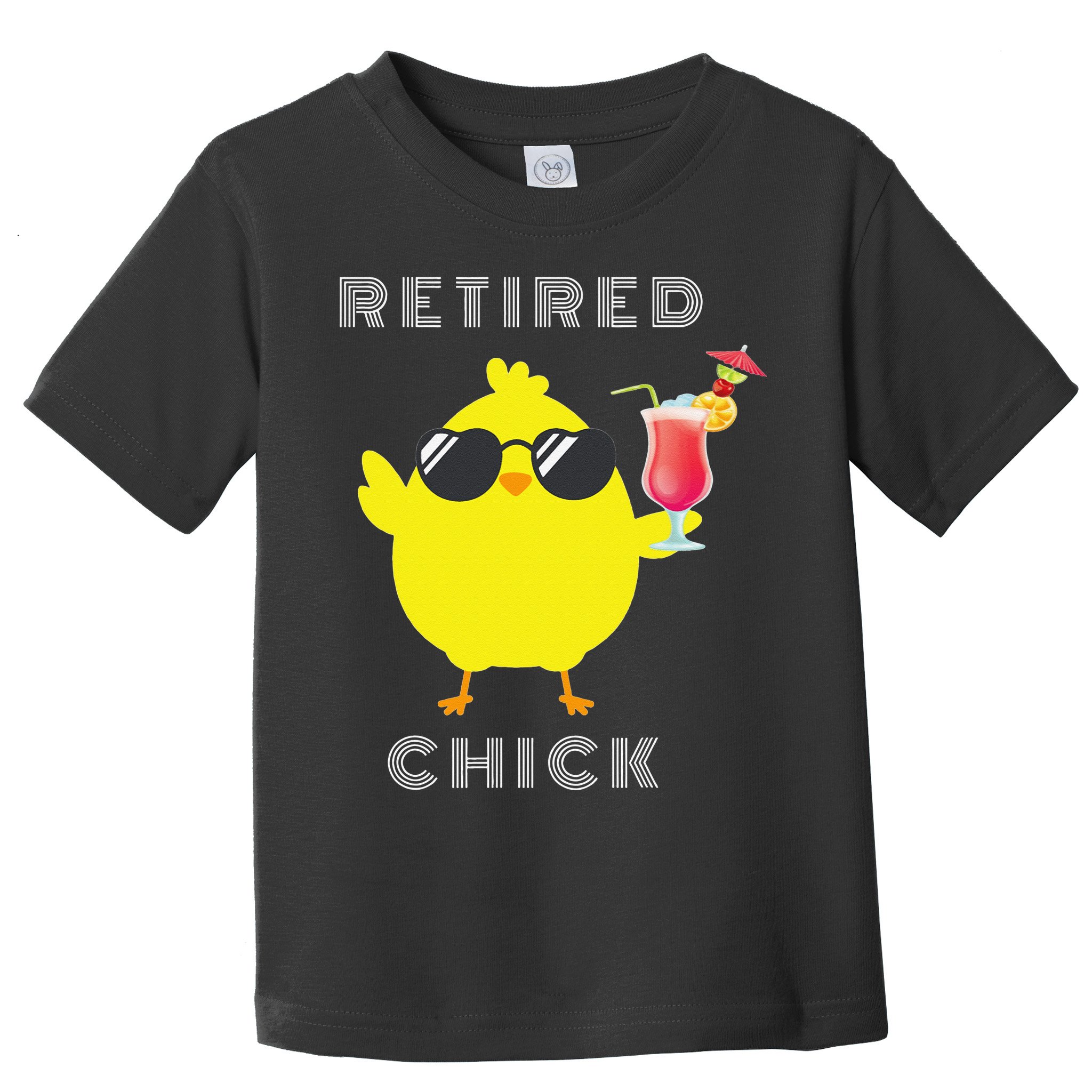Retired Chick Funny Retirement Party Toddler T-Shirt