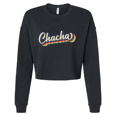 Retro Chacha FatherS Day Cropped Pullover Crew