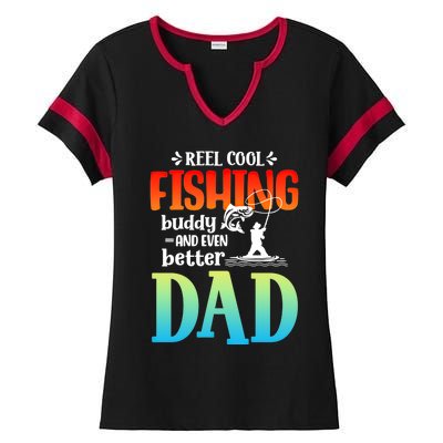 Reel Cool Fishing Buddy And Even Better Dad Fathers Day Cute Gift Ladies Halftime Notch Neck Tee