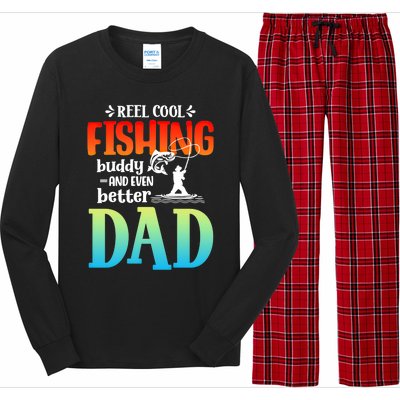 Reel Cool Fishing Buddy And Even Better Dad Fathers Day Cute Gift Long Sleeve Pajama Set