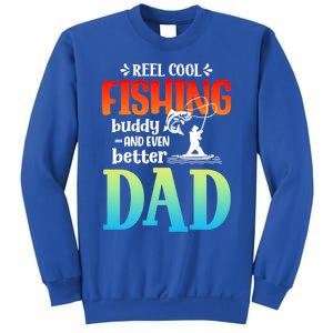 Reel Cool Fishing Buddy And Even Better Dad Fathers Day Cute Gift Sweatshirt