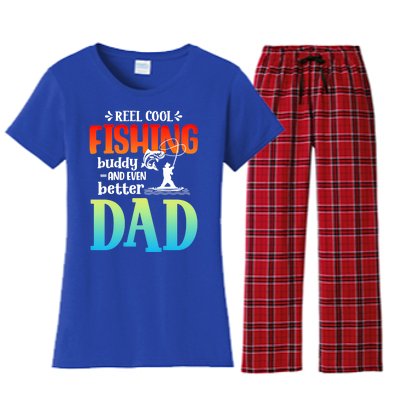 Reel Cool Fishing Buddy And Even Better Dad Fathers Day Cute Gift Women's Flannel Pajama Set