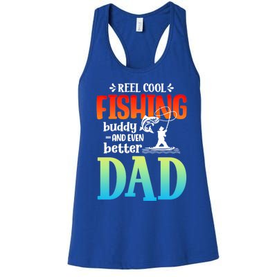 Reel Cool Fishing Buddy And Even Better Dad Fathers Day Cute Gift Women's Racerback Tank