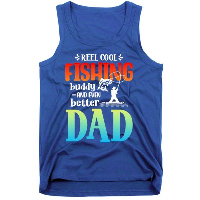 Reel Cool Fishing Buddy And Even Better Dad Fathers Day Cute Gift Tank Top