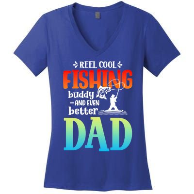 Reel Cool Fishing Buddy And Even Better Dad Fathers Day Cute Gift Women's V-Neck T-Shirt