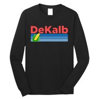 Retro Corn & Farming Dekalb Illinois Long Sleeve Shirt