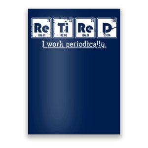 Retired Chemist Funny Gift Periodic Table Chemistry Poster