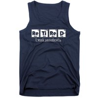 Retired Chemist Funny Gift Periodic Table Chemistry Tank Top