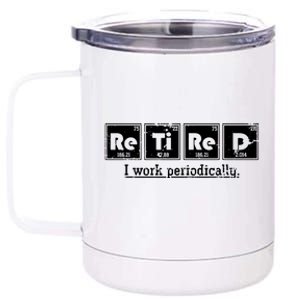 Retired Chemist Funny Gift Periodic Table Chemistry 12 oz Stainless Steel Tumbler Cup