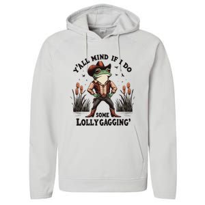 Retro Cowboy Frog Meme YAll Mind If I Do Some Lollygaggin Performance Fleece Hoodie