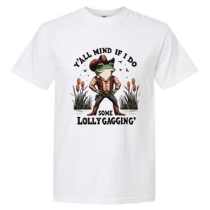 Retro Cowboy Frog Meme YAll Mind If I Do Some Lollygaggin Garment-Dyed Heavyweight T-Shirt