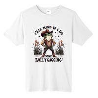 Retro Cowboy Frog Meme YAll Mind If I Do Some Lollygaggin Tall Fusion ChromaSoft Performance T-Shirt