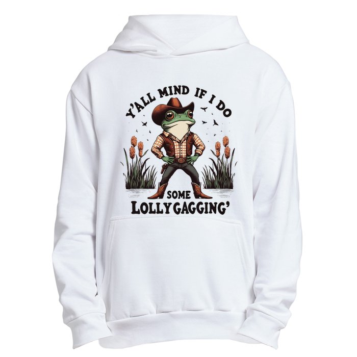 Retro Cowboy Frog Meme YAll Mind If I Do Some Lollygaggin Urban Pullover Hoodie