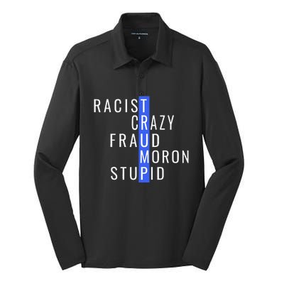 Racist Crazy Fraud Moron Stupid Trump Anti Trump Silk Touch Performance Long Sleeve Polo