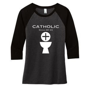 Roman Catholic Gift Since AD 33 Women's Tri-Blend 3/4-Sleeve Raglan Shirt