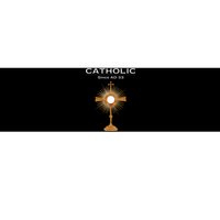 Roman Catholic Gift Since AD 33 Bumper Sticker