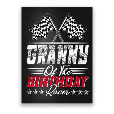 Race Car Granny Of The Birthday Racer Racing Family Poster