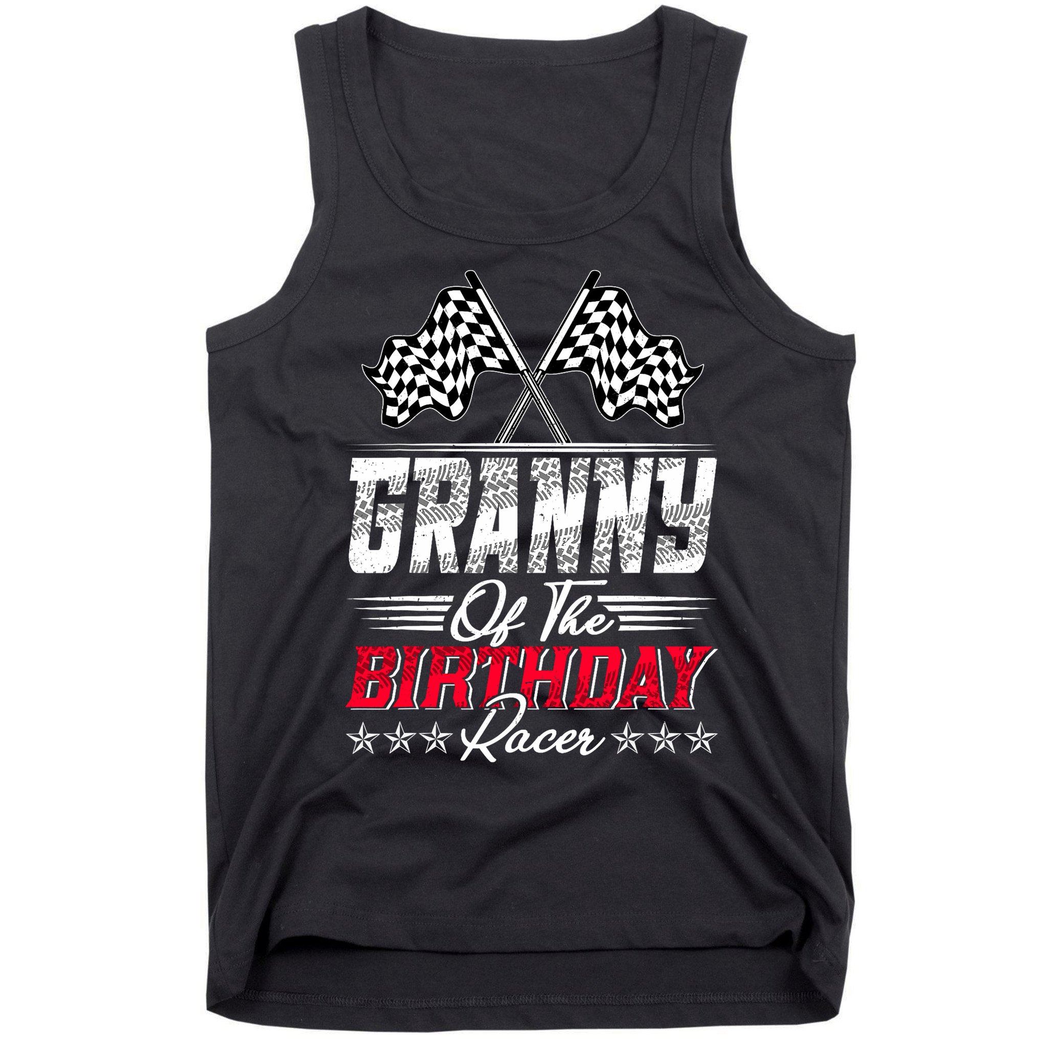 Race Car Granny Of The Birthday Racer Racing Family Tank Top